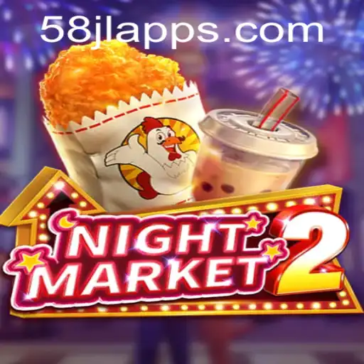 Exploring NightMarket2: The Innovative Game with a Twist of 58 JL